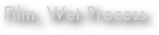 Film, Wet Process
